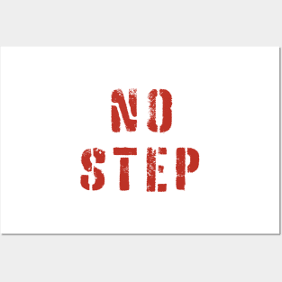 NO STEP in Red Posters and Art